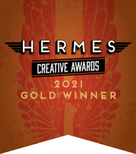 2021 Hermes Award Gold Winner | Clementine Creative Agency